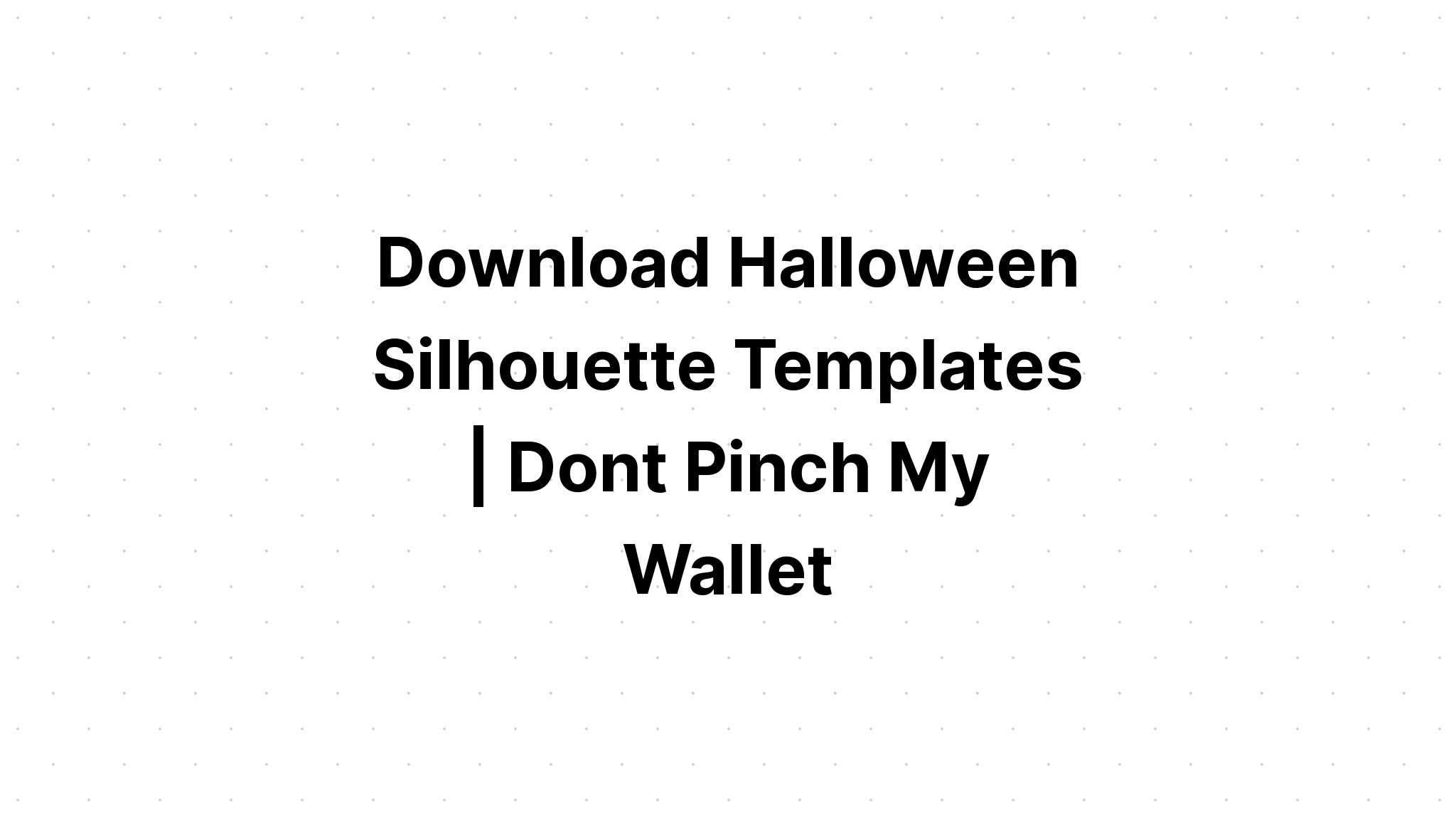 Download Halloween Silhouette SVG File